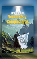 Devocional Vencerás y Conquistarás: 40 días en ayuno y oración para los servidores (Spanish Edition) B0CLYZFT51 Book Cover