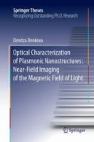 Optical Characterization of Plasmonic Nanostructures: Near-Field Imaging of the Magnetic Field of Light 3319287923 Book Cover