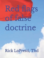Red flags of false doctrine B0HBNZD4R2 Book Cover