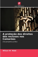 A proteção dos direitos dos reclusos nos Camarões (Portuguese Edition) 620853285X Book Cover