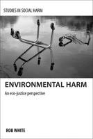 Environmental Harm: An Eco-Justice Perspective 1447300416 Book Cover