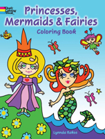 Princesses, Mermaids and Fairies Coloring Book 0486486648 Book Cover