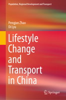 Lifestyle Change and Transport in China 9811943982 Book Cover