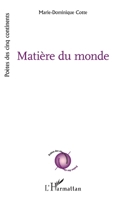 Matière du monde (Poètes Des Cinq Continents) (French Edition) 233643721X Book Cover