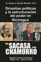 Los Sacasa y Los Chamorro: Dinastias Politicas y la estructuracion del Poder en Nicaragua 179386828X Book Cover