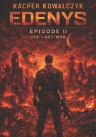 Edenys Episode II The Last War B0GMCGCMY6 Book Cover