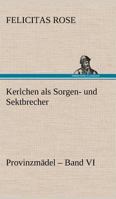 Kerlchen ALS Sorgen- Und Sektbrecher 3842492804 Book Cover