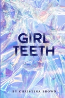 Girl Teeth 1953234003 Book Cover