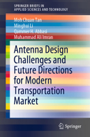 Antenna Design Challenges and Future Directions for Modern Transportation Market (SpringerBriefs in Applied Sciences and Technology) 3030615804 Book Cover