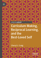 Curriculum Making, Reciprocal Learning, and the Best-Loved Self 3030601005 Book Cover