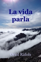 La vida parla: Restes de saviesa cristiana 1722355344 Book Cover