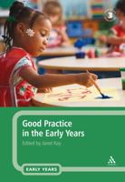 Good Practice in the Early Years 0826490042 Book Cover