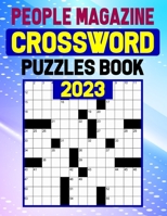 People Magazine Crossword Puzzles Book 2023: Popular Crossword Puzzles to Entertain Your Brain B0BRZ4JDZH Book Cover