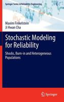 Stochastic Modeling for Reliability: Shocks, Burn-In and Heterogeneous Populations 1447158555 Book Cover