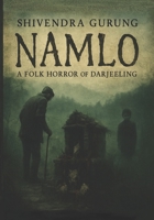 Namlo - A FOLK HORROR OF DARJEELING: A mystical suspense folklore from Rural Darjeeling B0FDQMJRSG Book Cover