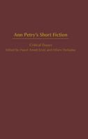 Ann Petry's Short Fiction: Critical Essays (Contributions in Afro-American and African Studies) 0313322910 Book Cover