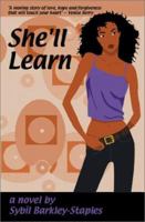 She'll Learn 0970380380 Book Cover