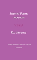 Selected Poems 2009-2021 1916356176 Book Cover