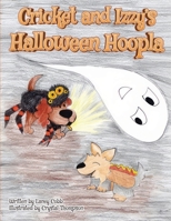 Cricket and Izzy's Halloween Hoopla B0CL8PXK1X Book Cover