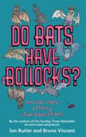 Do Bats Have Bollocks? B008IR3UHC Book Cover