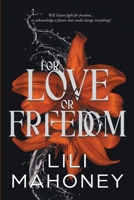 For Love or Freedom 1545536988 Book Cover