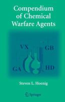 Compendium of Chemical Warfare Agents 1441922393 Book Cover