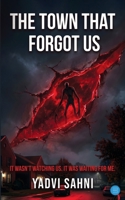 The Town That Forgot Us 8169906083 Book Cover
