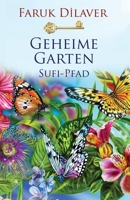 Geheime Garten: Sufi-Pfad B087S8XXHH Book Cover