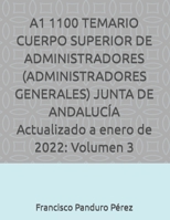 A1 1100 TEMARIO CUERPO SUPERIOR DE ADMINISTRADORES (ADMINISTRADORES GENERALES) JUNTA DE ANDALUC�A Actualizado a enero de 2022: Volumen 3 B09SP5XGZW Book Cover