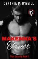 Makenna's Trust: A Second Chance Romance 109557776X Book Cover