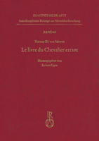 Die Lanze Und Die Feder: Untersuchungen Zum Livre Du Chevalier Errant Von Thomas III., Markgraf Von Saluzzo 3895003034 Book Cover