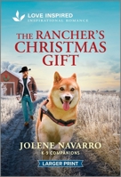 The Rancher's Christmas Gift: An Uplifting Inspirational Romance 1335230270 Book Cover