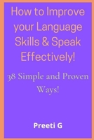 How to learn a language and speak effectively! B08RR7S5TZ Book Cover