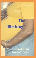 The "Birthing" B088BBKDHM Book Cover