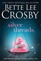 Silver Threads 099692146X Book Cover