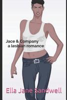 Jace & Company: A Lesbian Romance Novel by 1092374868 Book Cover