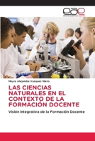 Las Ciencias Naturales En El Contexto de la Formación Docente (Spanish Edition) 6139410029 Book Cover