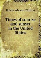 Times of Sunrise and Sunset in the United States 1147189242 Book Cover