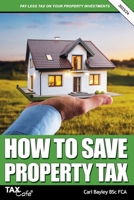 How to Save Property Tax 2023/24 1911020889 Book Cover