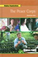 The Peace Corps (Reading Power : Helping Organizations)