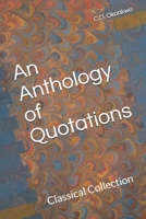 An Anthology of Quotations: Classical Collection B088VQ4HDB Book Cover