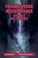 FrankiVerse Nightmares Volume 1, The Real Ones B0GWLLS3D2 Book Cover