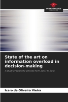 State of the art on information overload in decision-making 6208120578 Book Cover