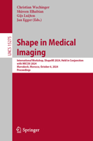 Shape in Medical Imaging: International Workshop, ShapeMI 2024, Held in Conjunction with MICCAI 2024, Marrakesh, Morocco, October 6, 2024, Proceedings (Lecture Notes in Computer Science, 15275) 3031752902 Book Cover