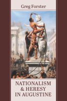 Nationalism and Heresy in Augustine B0GT2H6QBV Book Cover