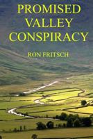 Promised Valley Conspiracy 0615739253 Book Cover