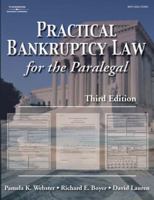 Practical Bankruptcy Law for the Paralegal, Third Edition 0314066640 Book Cover