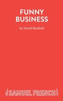 Funny Business - A Comedy 0573019932 Book Cover