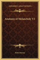 Anatomy of Melancholy V2 1162576510 Book Cover