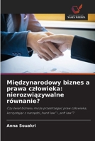 Miedzynarodowy biznes a prawa czlowieka: nierozwiazywalne równanie? (Polish Edition) 6630156730 Book Cover